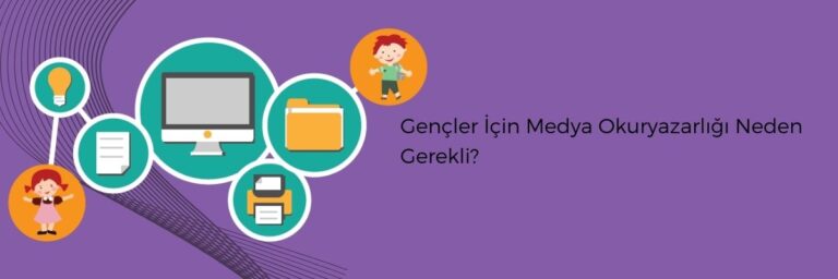 Gençler İçin Medya Okuryazarlığı Neden Gerekli