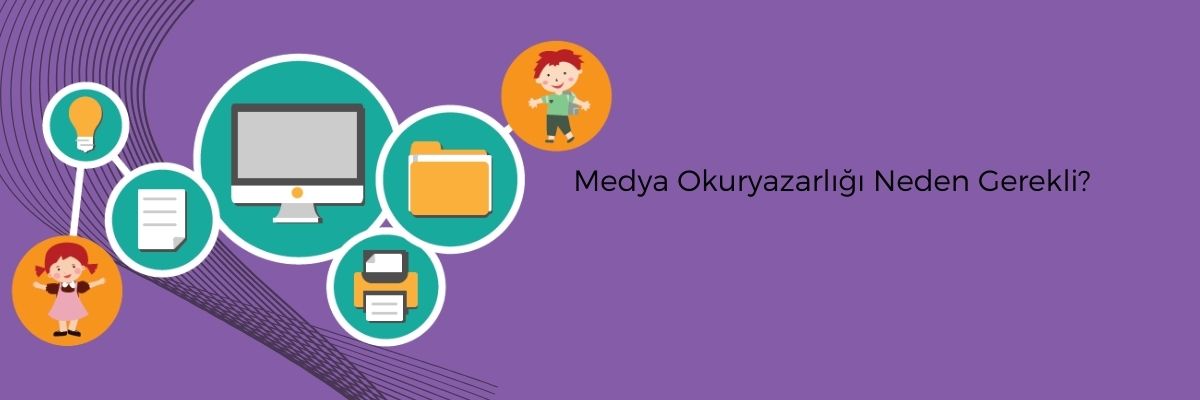 Medya Okuryazarlığı Neden Gerekli